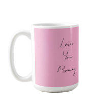 Esta taza muestra amor de mamá