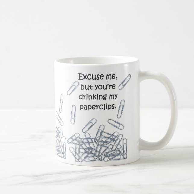 Café "Excúseme, pero usted está bebiendo taza de mis (Derecha)