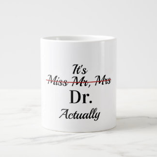 Café Gigante Es falta Sr, Sra | Taza de doctorado | Taza Dr | t