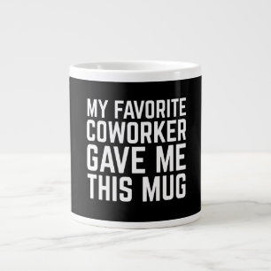 Café Gigante Mi compañero de trabajo favorito me dio esta taza