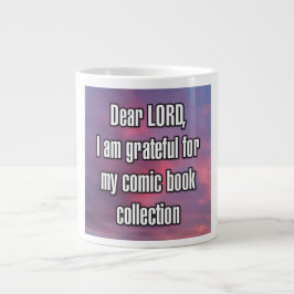 Café Gigante Querido SEÑOR, estoy agradecido por mi taza de cóm
