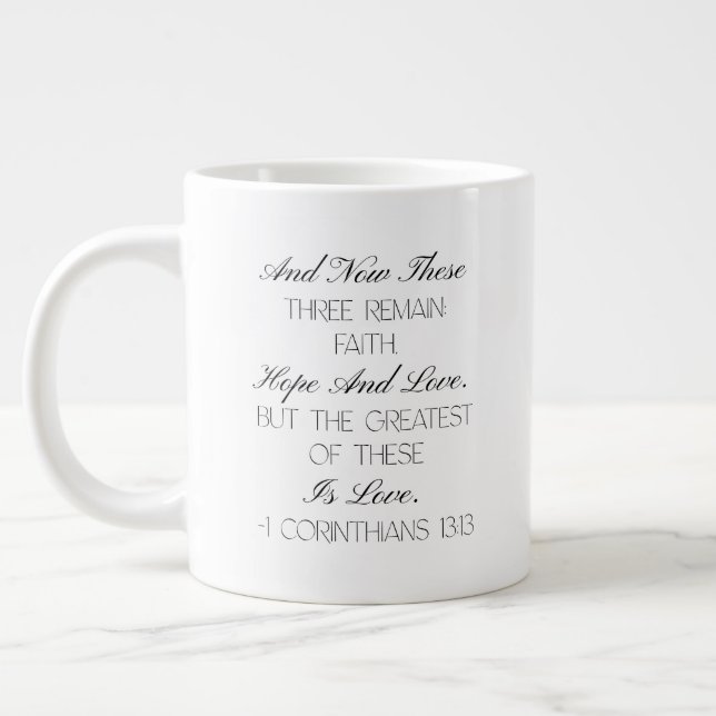 Café Gigante Taza con versículo de esperanza de 1 Corintios 13: (Izquierda)