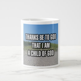 Café Gigante Tenga Gracias A Dios Que Soy Un Hijo De Dios Taza