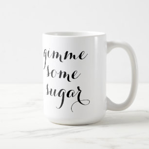 Café Gimme un poco de taza del azúcar