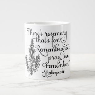 Café Grande Taza de Shakespeare, Rosemary para la