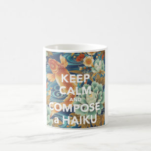 Café "GUARDE LA CALMA Y COMPONGA taza DE UN HAIKU"