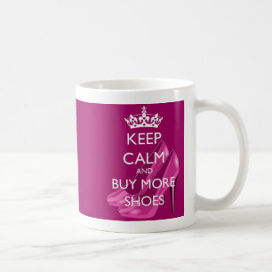 Café Guarde la calma y compre más taza de los zapatos