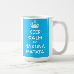 Café Guarde la calma y la taza de Hakuna Matata