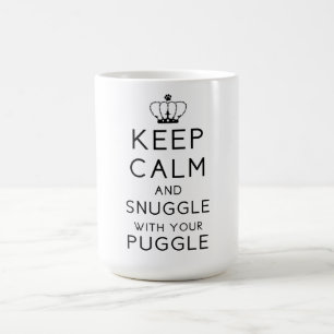 Café Guarde la calma y Snuggle con su taza de Puggle