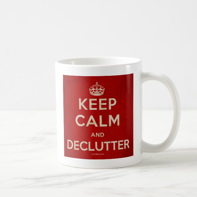 Café "Guarde la taza de la calma y de Declutter" (Derecha)