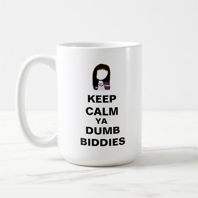 Café GUARDE la taza MUDA TRANQUILA de los BIDDIES de YA (Izquierda)