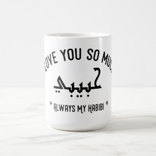 Café Habibi siempre mi taza de Habibi te amo tanto