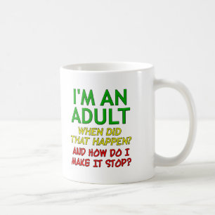 Café Haz que el adulto deje de ser divertido Taza