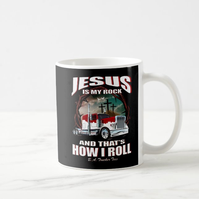 Café Jesús es mi taza del camionero de la roca (Derecha)