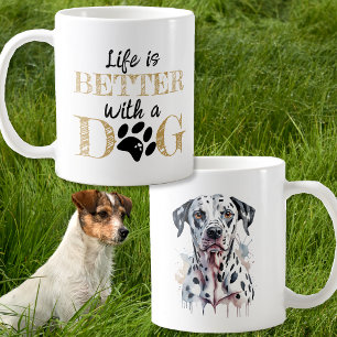 Café La vida es mejor con una taza de dálmata