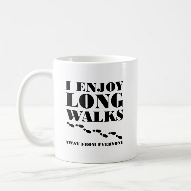 Café Largos paseos lejos de todos Taza divertida (Izquierda)