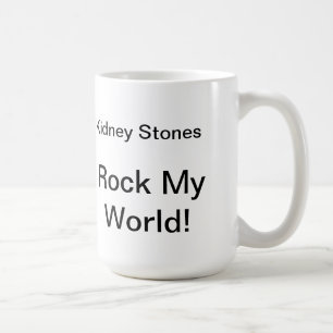 Café ¡Las piedras de riñón oscilan mi mundo! Taza