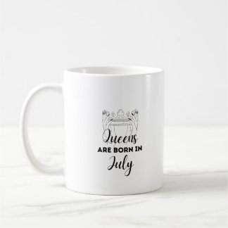 Café Las reinas nacen en julio Taza de regalo de cumple