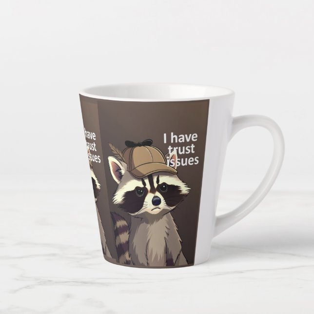 Café Latte Taza Mapache Tengo Problemas de Confianza | Mapach (Derecha)