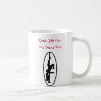 Café Los buenos chicas pueden la taza de la danza de