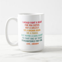Lucharía Contra un Oso por Ti Hermana, Taza de Caf