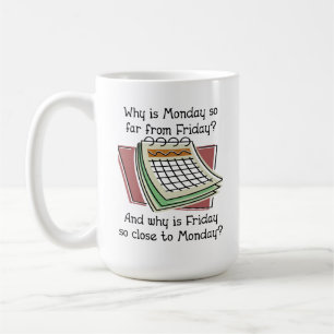 Café Lunes Lejos de Viernes Taza Divertida