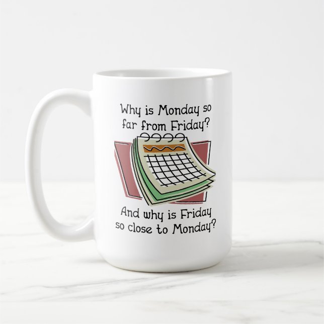 Café Lunes Lejos de Viernes Taza Divertida (Izquierda)
