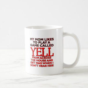 Café Mamá Gritando a Través de la Casa Taza Divertida
