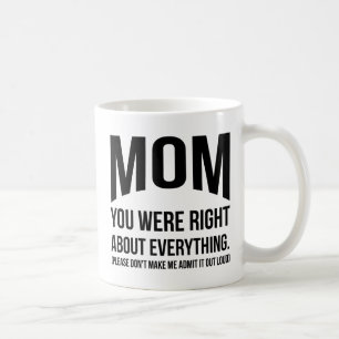 Café Mamá usted era taza divertida derecha del día de