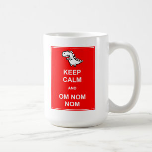 Café Mantén la Calma y Om Nom Nom Taza de Dinosaurio