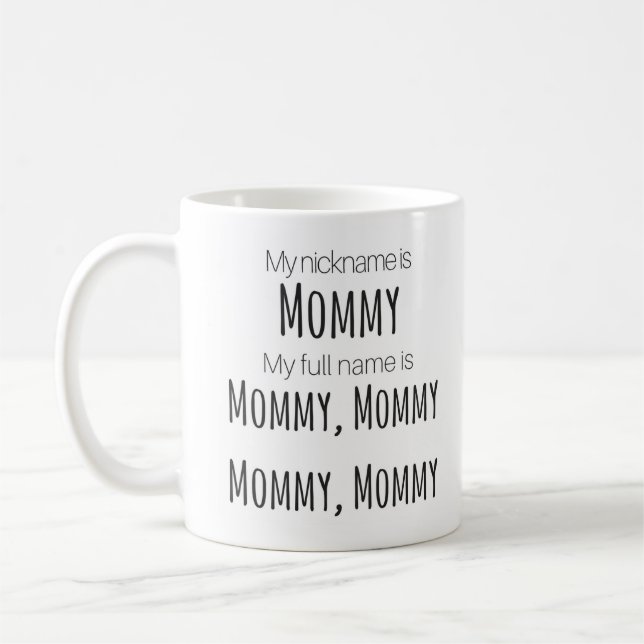 Café "Mi apodo es taza de la mamá" (Izquierda)