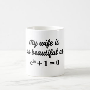 Café Mi esposa es tan hermosa como la taza de la