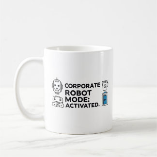 Café Modo Robot Corporativo – Taza de Oficina Divertida