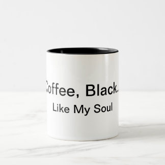 Café, negro… Como mi taza del alma