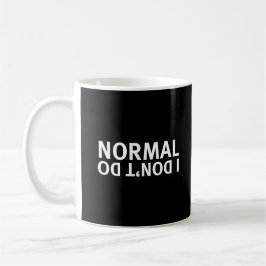 Café NO HAGO LO NORMAL - taza de 2 caras