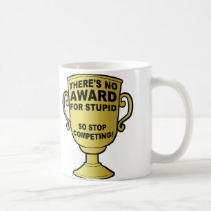 Café No Hay Premio Para Taza Divertida Tonta o Taza de 