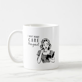 Café No me importa realmente taza con cita de margaret 