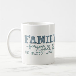 Café Para siempre taza de la familia