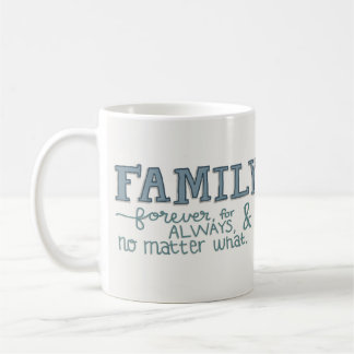 Café Para siempre taza de la familia