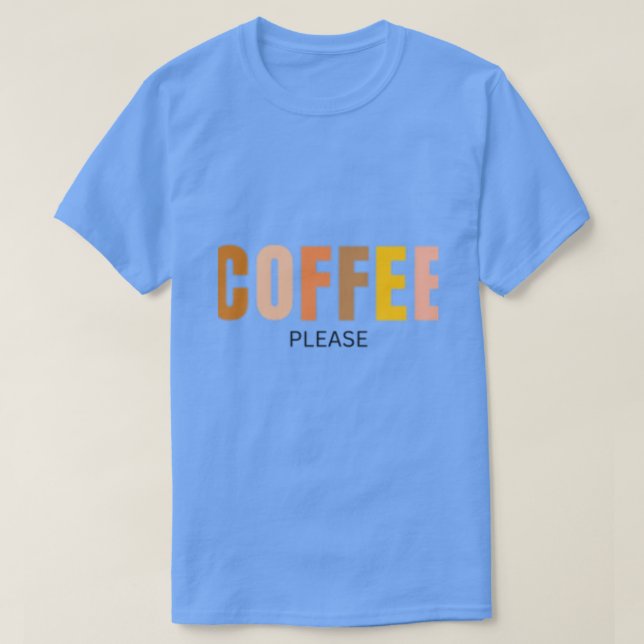 Café Por Favor Camiseta (Diseño del anverso)