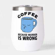 Café Porque El Asesinato Está Equivocado
