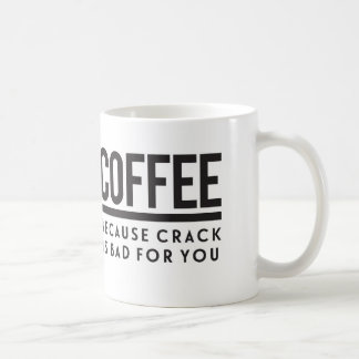 Café. Porque la grieta es mala para usted taza de