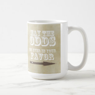 Café que las probabilidades estén en tu favor taza de 