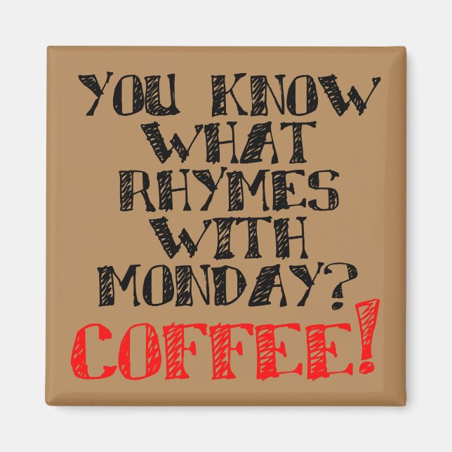Café Rima Con Lunes Imán De Nevera Divertido (Frente)