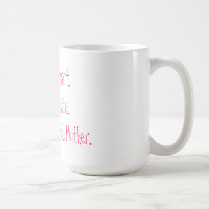 Café Rosa blanco de la taza orgullosa de la madre