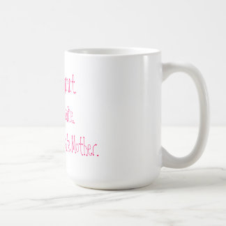 Café Rosa blanco de la taza orgullosa de la madre