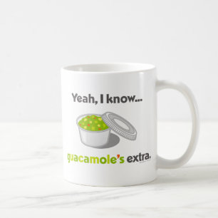 Café Sé sí que el Guacamole es adicional (la taza de