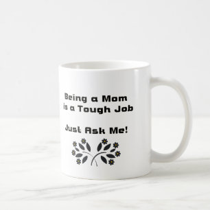 Café Ser Mamá, Taza de Trabajo Difícil