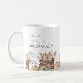 Café ¿Serás mi dama de honor Taza personalizada de otoñ