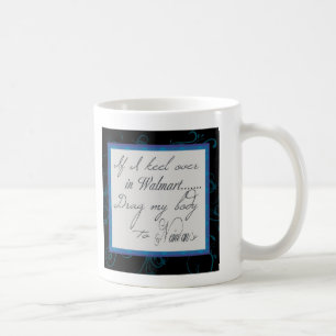 Café Si quilla de I encima en la taza de Walmart